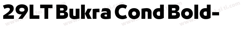 29LT Bukra Cond Bold字体转换